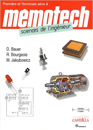 Mémotech sciences de l'ingénieur : Première et Terminale série S 9782713530326