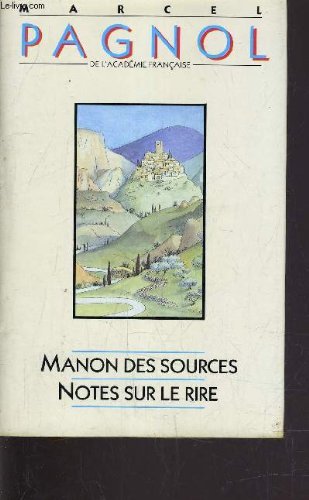 Manon des Sources - Notes sur le rire 9782724250237