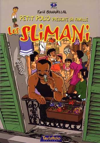 Les Slimani : petit Polio présente sa famille 9782910867072