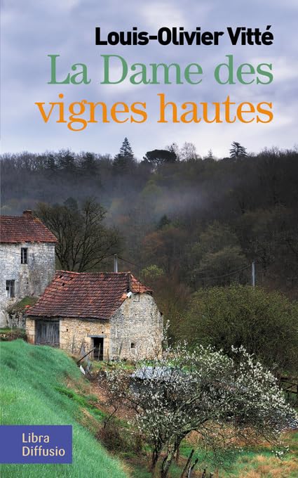 La dame des vignes hautes 9782844929563
