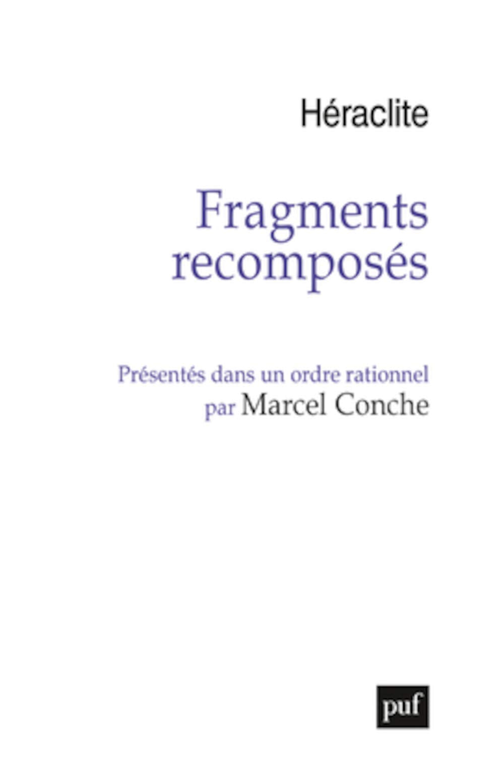 Fragments recomposés présentés dans un ordre rationnel 9782130792888