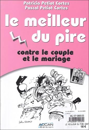 Le meilleur du pire contre le couple et le mariage / Le meilleur du pire contre les belles-mères 9782848140254