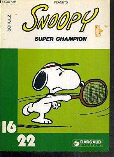 Snoopy super champion 9782205013504