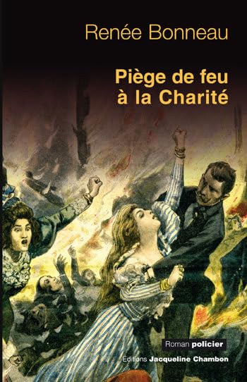 Piège de feu à la Charité 9782742774524