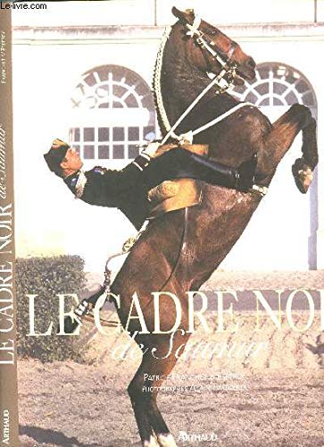 Le Cadre noir de Saumur 9782700312119