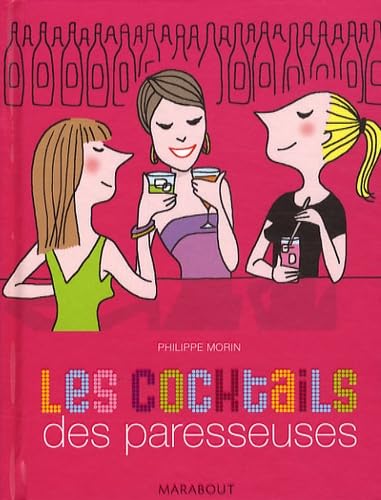 Les cocktails des paresseuses 9782501059008