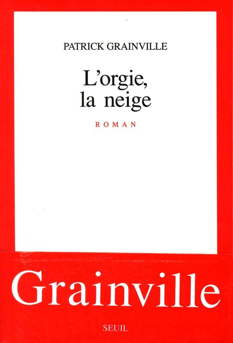 L'Orgie, la Neige 9782020109505