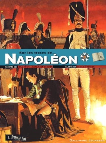 Sur les traces de... Napoléon 9782070500734