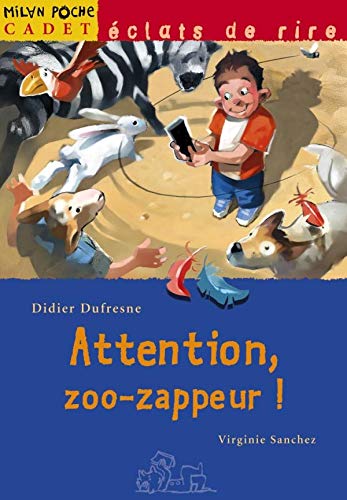 Attention, Zoo-Zappeur ! 9782745902566
