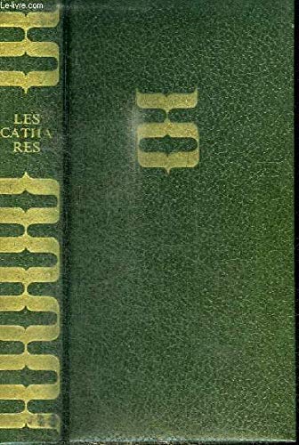 Les cathares ou l'éternel combat 