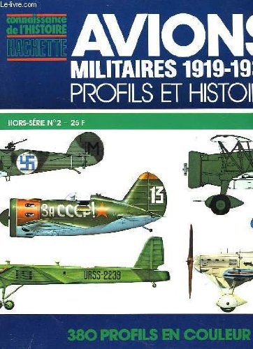 Avions militaire - 1919-1939 profils et histoire - hors serie n°2 