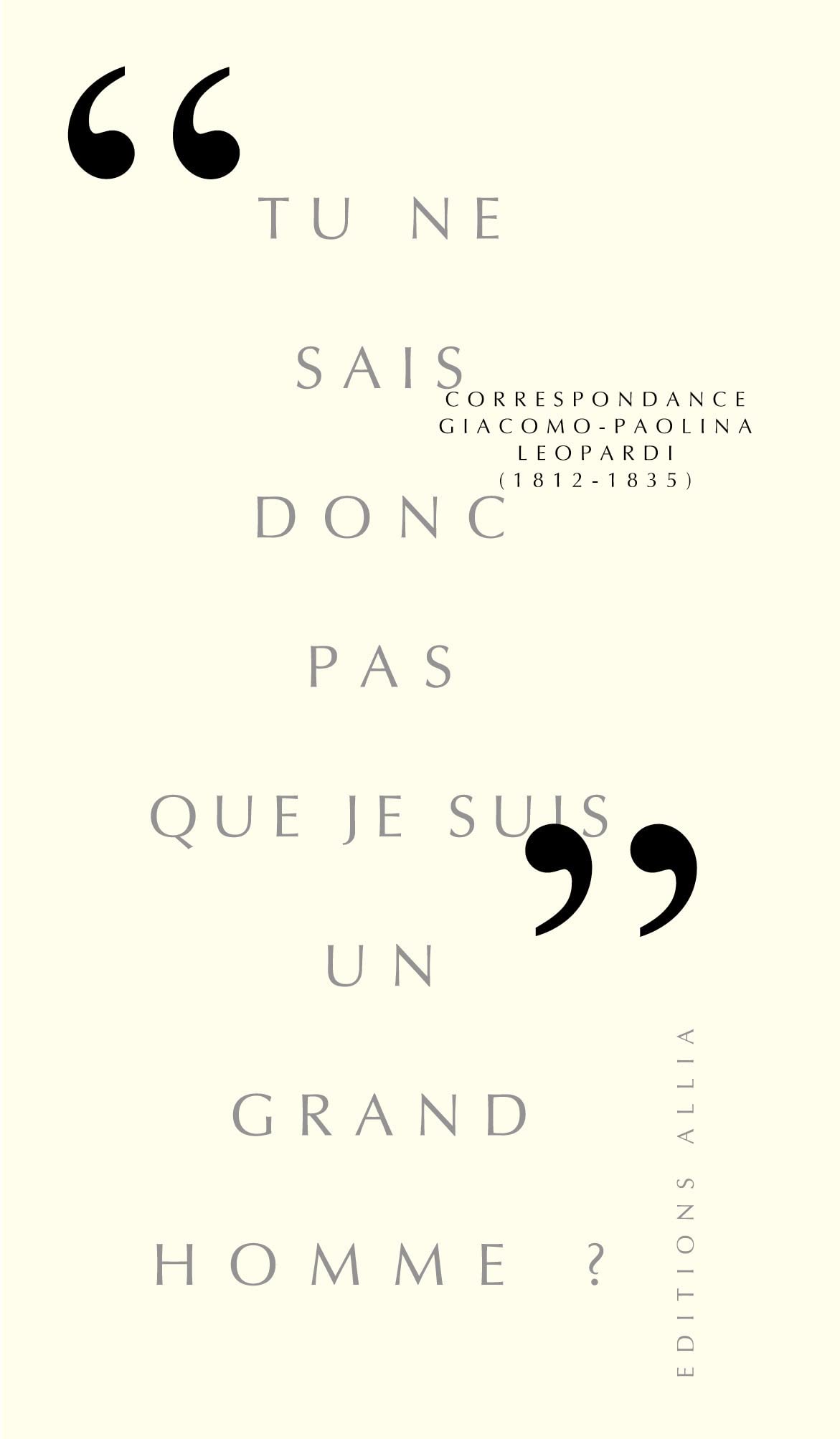 Tu ne sais-tu donc pas que je suis un grand homme ? : Correspondance 9782844850867