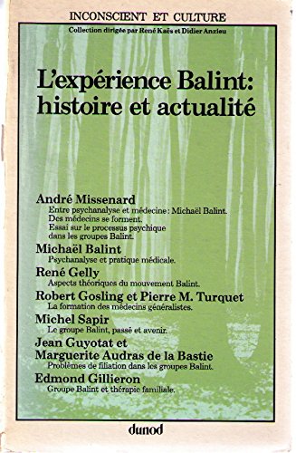 L'Expérience Balint: Histoire et actualité 9782040154226