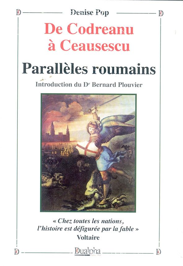 De Codreanu à Ceausescu: Parallèles roumains 9782353742073