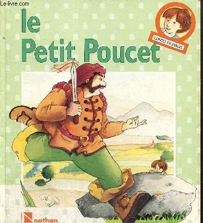 Le petit poucet / conte traditionnel 9782092722862