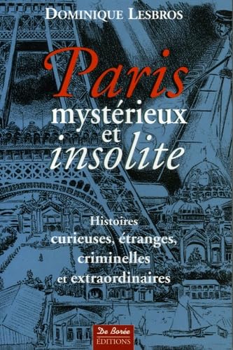 PARIS MYSTERIEUX ET INSOLITE T1 9782844943408