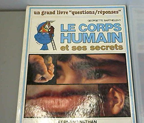 Corps humain ses secrets 9782092781579