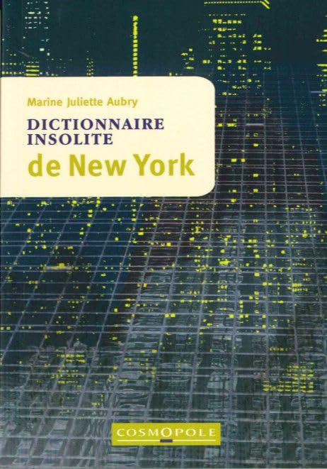 Dictionnaire Insolite de New York 9782846301046
