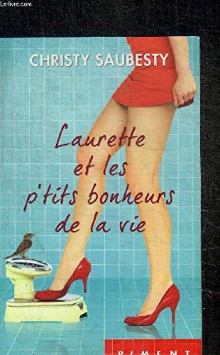 Laurette et les p'tits bonheurs de la vie 9782298098778