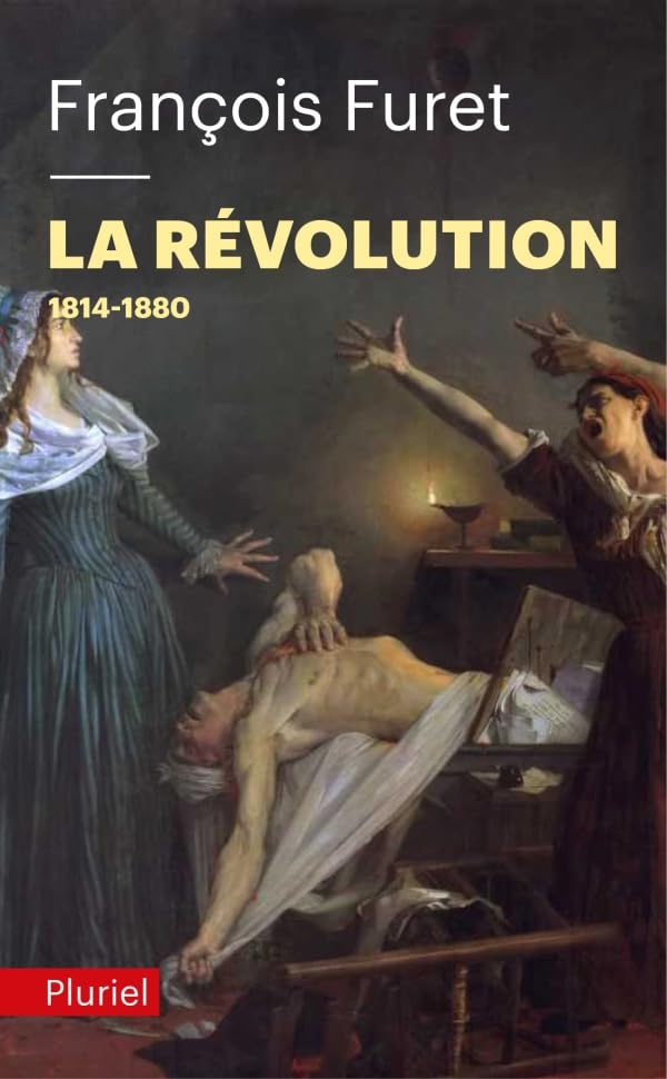 La Révolution Tome 2: 1814-1880 9782818501054