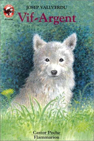 Vif-argent: - HISTOIRES D'ANIMAUX, DES 8/9 ANS 9782081619784