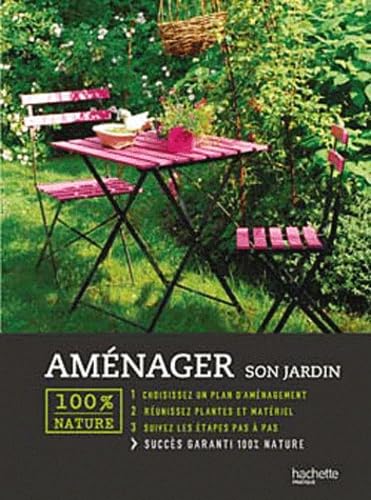 Aménager son jardin 9782012381612