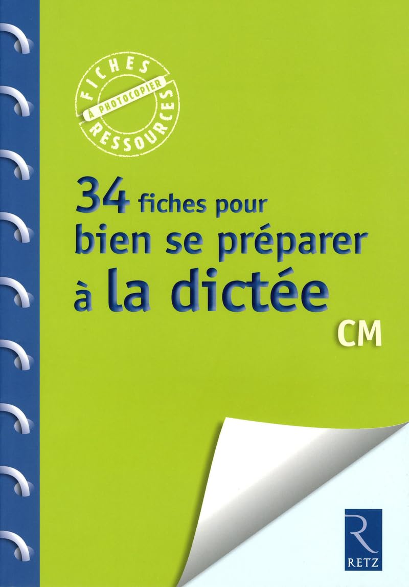 34 fiches pour bien se préparer à la dictée: CM 9782725630571