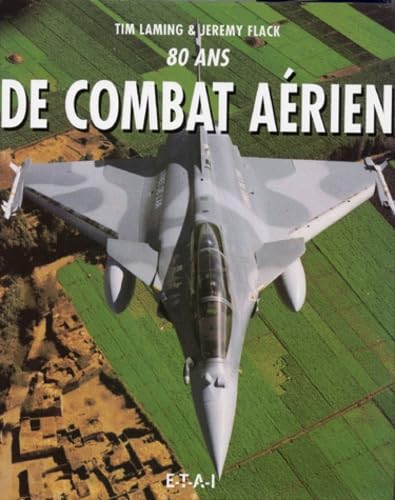 80 ans de combat aérien 9782726884041