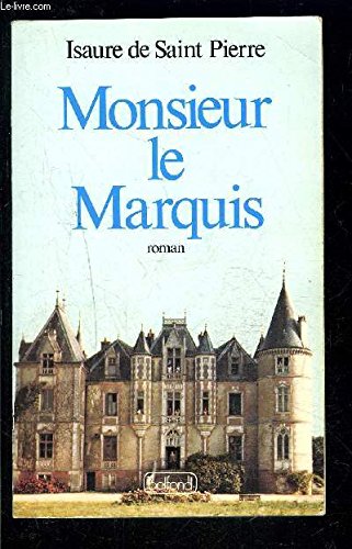 Monsieur le marquis (French Edition) 9782714418098