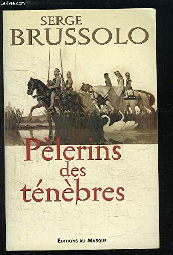 Pèlerins des ténèbres 9782702479568