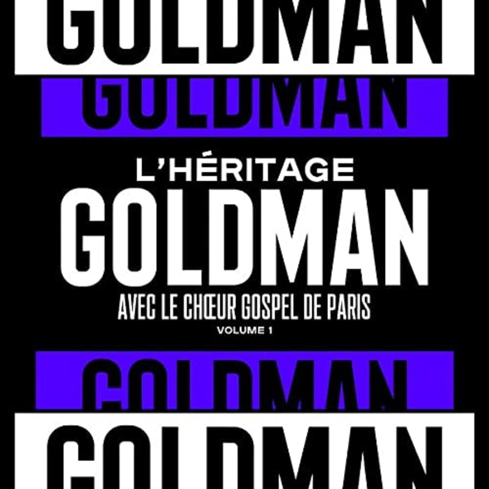 L’héritage Goldman, Vol. 1 & le Chœur Gospel de Paris 5400863067151