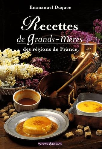 Recettes de Grands-Mères 9782355300370