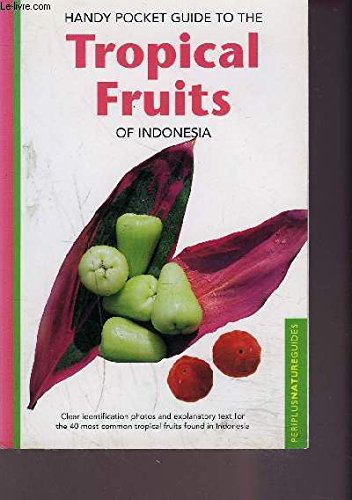TROPICAL FRUITS OF INDONESIA 9780794602703