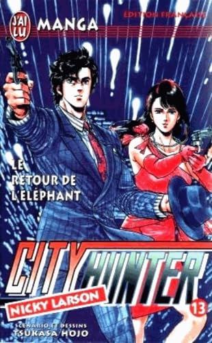City Hunter (Nicky Larson), tome 13 : Le Retour de l'éléphant 9782290044315