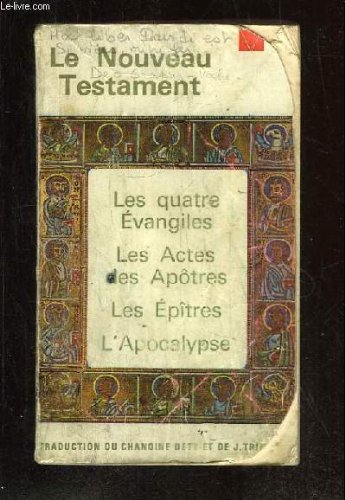 .LE NOUVEAU TESTAMENT. NOUVELLE EDITION REVUE ET AUGMENTEE. 