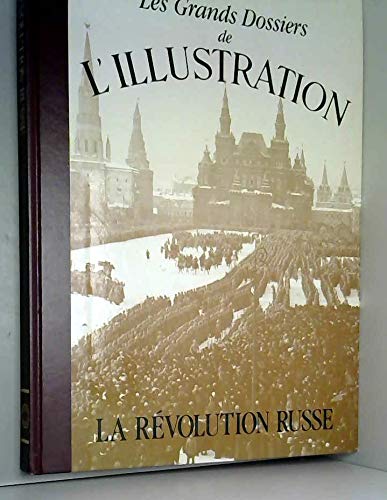 La Révolution russe: histoire d'un siècle 1843-1944 9782904310713