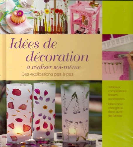 Idées de décoration à réaliser soi-même - Des explications pas à pas 9783625124320