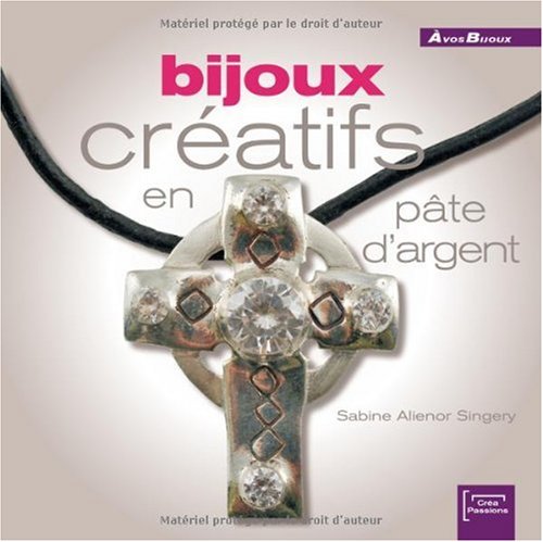 Bijoux Creatifs en Pâte d'Argent 9782916495408