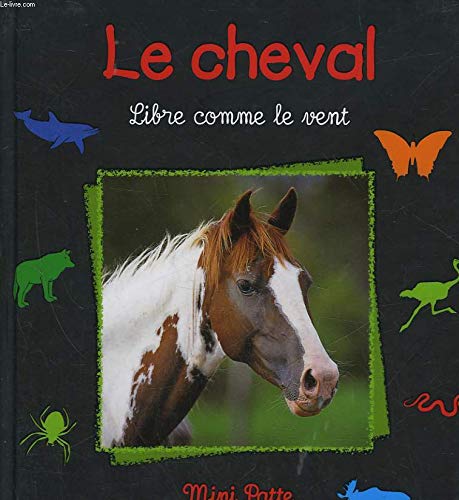 Le cheval libre comme le vent 9782841138784