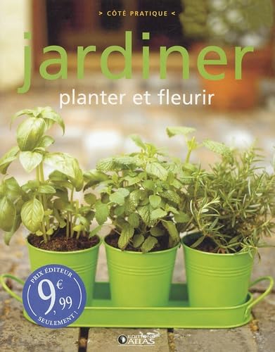 Jardiner: planter et fleurir 9782723451543