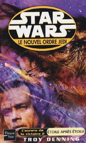 Star Wars, le nouvel ordre Jedi : l'aurore de la victoire 2 - Etoile après étoile 9782265069305