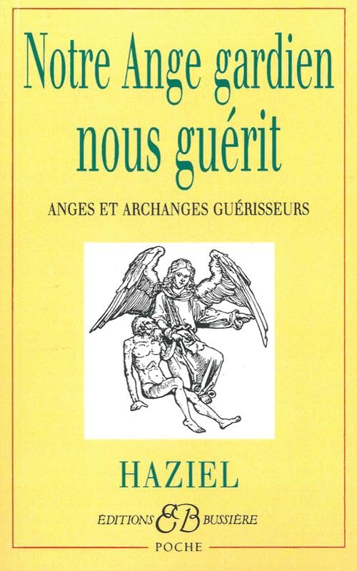 Notre ange gardien nous guérit 9782850902383