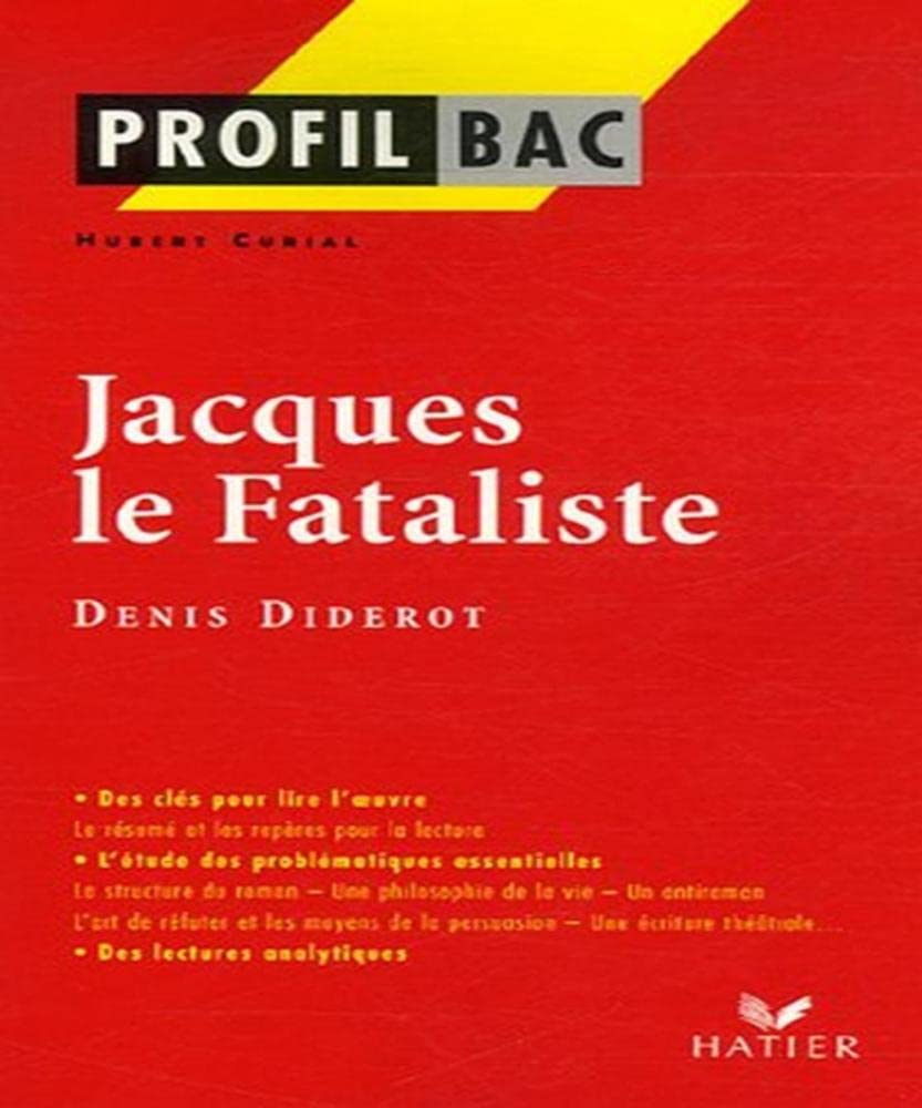 PROFIL JACQUES LE FATALISTE: analyse littéraire de l'oeuvre 9782218923371