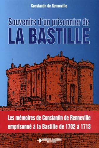 Souvenir d'un prisonnier de la Bastille 9782912587145