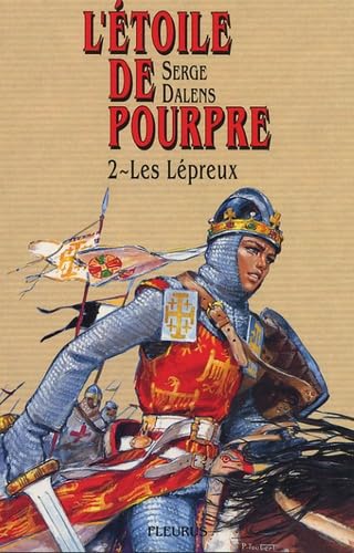 Etoile de pourpre : lépreux, tome 2 9782215040385