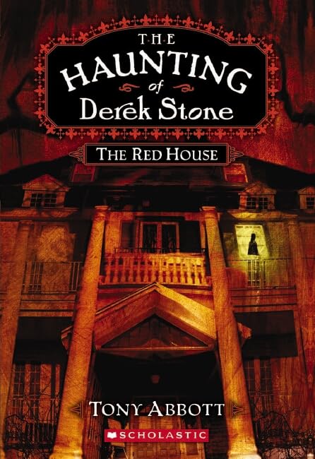 The Haunting of Derek Stone #3: The Red House 9780545034319