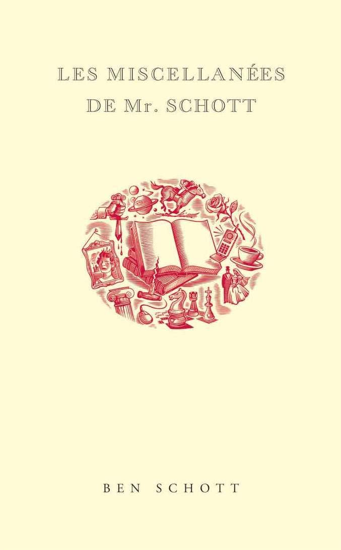 Les Miscellanées de Mr Schott 9782844851987