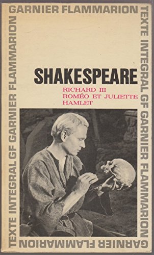 RICHARD III.ROMEO ET JULIETTE.HAMLET.TRADUCTION DE FRANCOIS-VICTOR HUGO 9782080701862