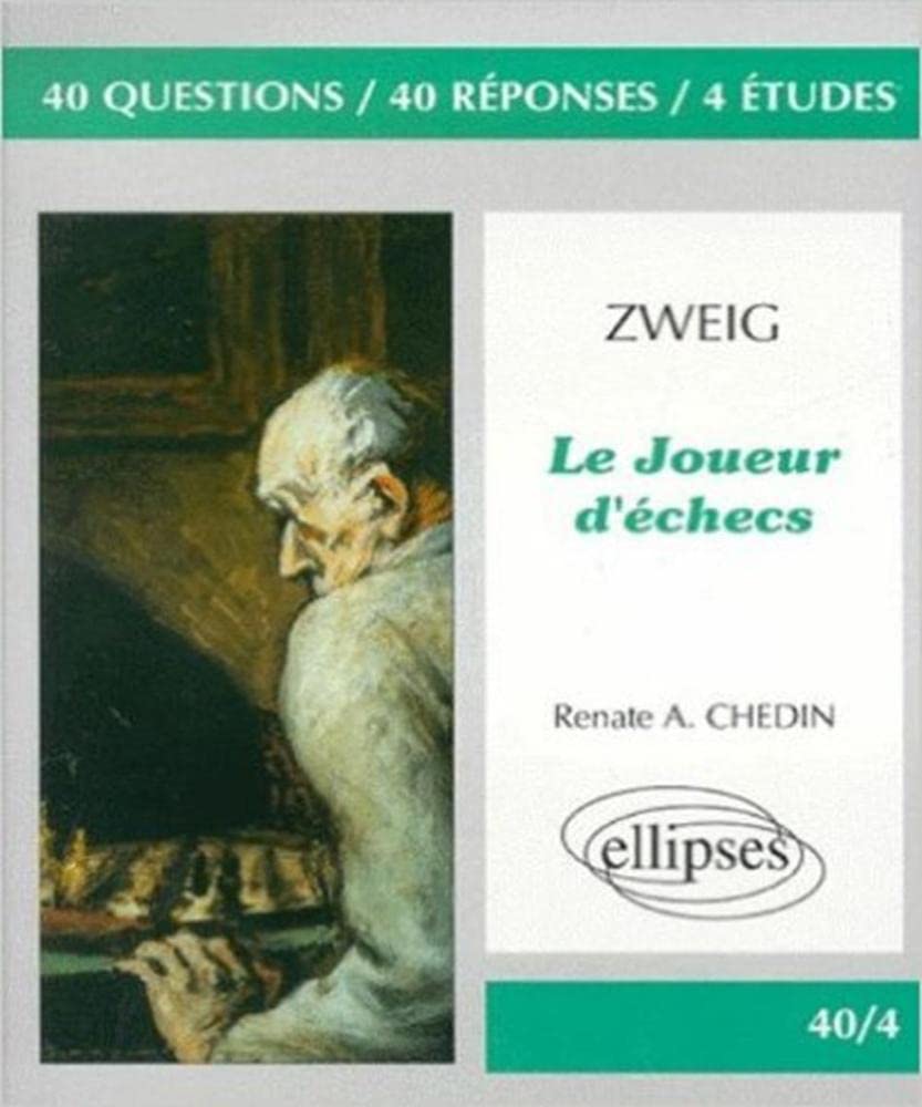 Zweig, Le Joueur d'échecs : 40 questions, 40 réponses 4 études 9782729803629