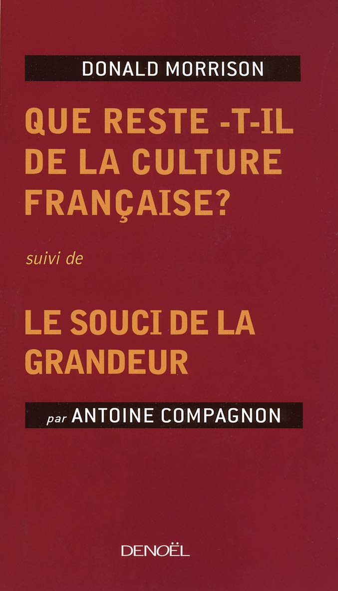 Que reste-t-il de la culture française ?/Le souci de la grandeur 9782207260449